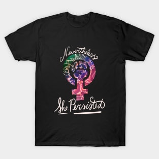 Nevertheless she persisted T-Shirt